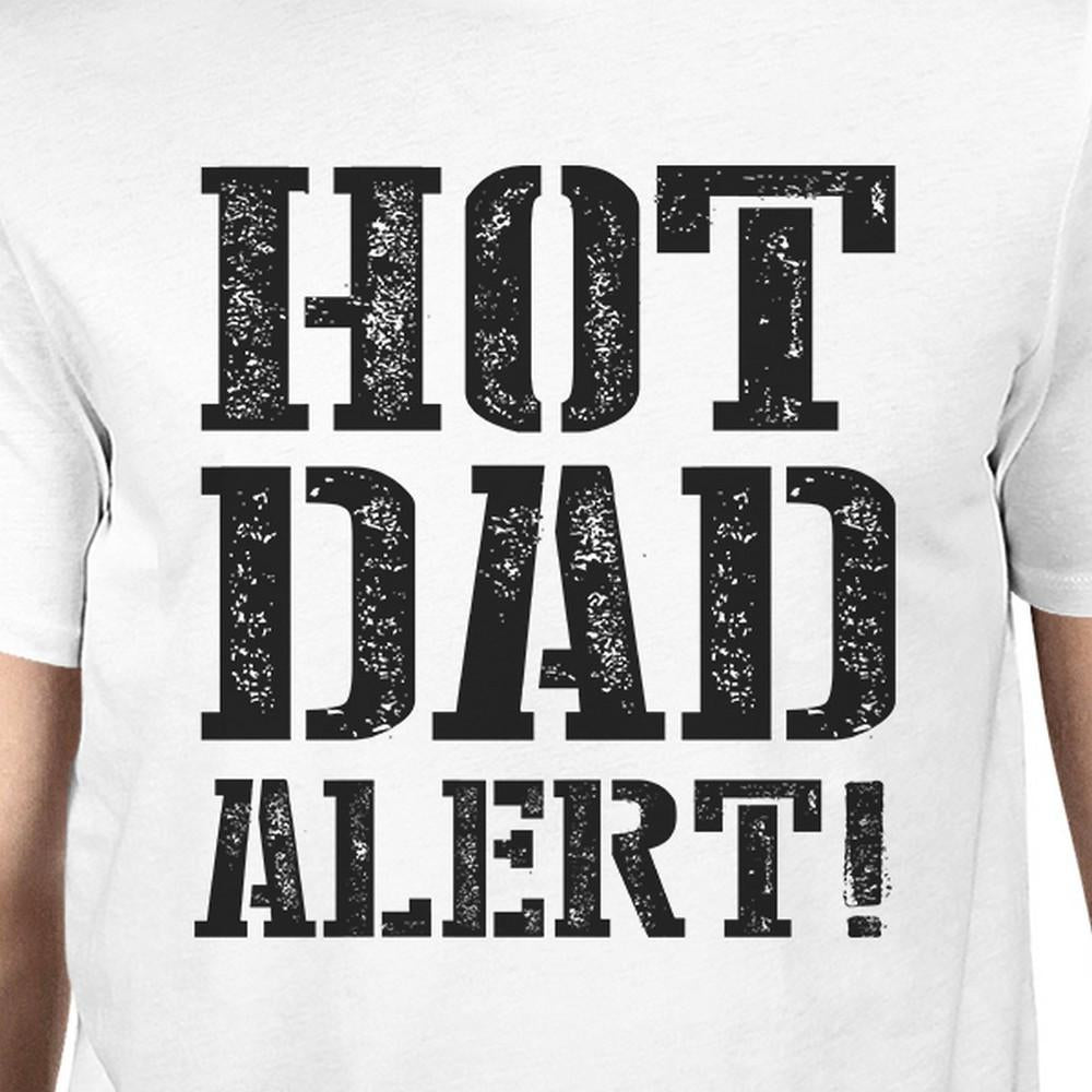 Hot Dad Alert Men's Graphic T-Shirt Funny Fathers Day Gift for Him