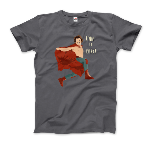 Take It Easy, Nacho Libre, El Luchador Mascarado T-Shirt